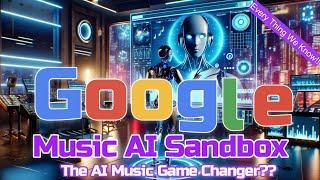 Google Music Ai Sandbox Everything we know, The Ai Music Game Changer?