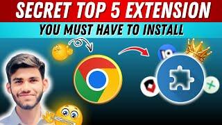 Top 5 Secret Chrome Extensions You Must Install | Boost Productivity & Online Security