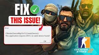 How to Solve Counter Strike 2 'This Application Requires DX11 PC | No Valid Device Found' on PC