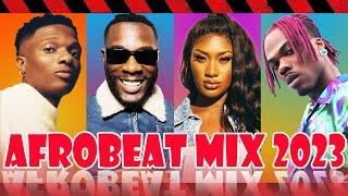 AFROBEATS MIX 2023  BEST OF 2023 AFROBEATS NAIJA MIX - Burna Boy, Asake, Ruger, Buga, Cough, Rush