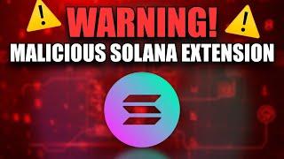 Solana Extension: Urgent Attention! Malicious Bull Checker Targeting Solana