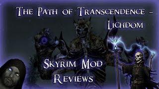 The Path of Transcendence - Lichdom, Skyrim Mod Review