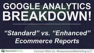 MeasurementMarketing.io - Google Analytics Breakdown: Understanding Standard vs Enhanced Ecommerce