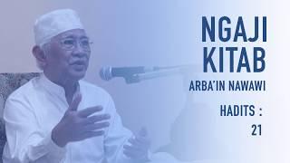 IMAN & ISTIQOMAH  | Gus Mus: Arbain Nawawi, hadist ke-21