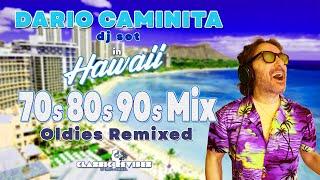 Dario Caminita dj set in Hawaii - 70s/80s/90s Classic Revibes (Golden Oldies Remixed)