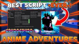 [NEW] Anime Adventures Script/Hack | FAST Auto Farm ️| AUTO Infinity CASTLE  & GEMS Dupe 