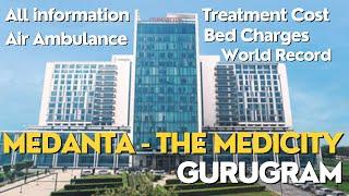 Medanta The Medicity Gurgaon II Medanta Hospital Overview II Full Info #medantahospital