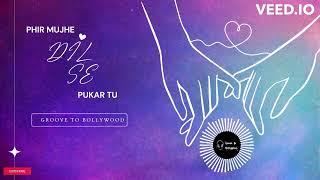 Unleash Your Emotions with the Soul-Stirring Melody of 'Phir Mujhe Dil Se Pukar Tu | Mohit Gaur |