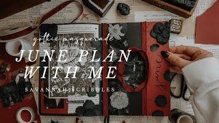 June 2024 Plan With Me I Gothic Masquerade Theme I Scribbles That Matter Journal