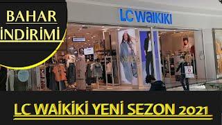 LC WAİKİKİ YENİ SEZON 2021 /BAY-BAYAN GİYİM TURU/EN YENİ MODELLER