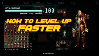 Warhammer 40K: Inquisitor Martyr - How to Level Up Faster