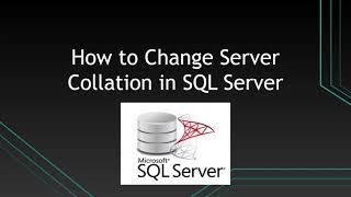 How to Change Server Collation in SQL Server