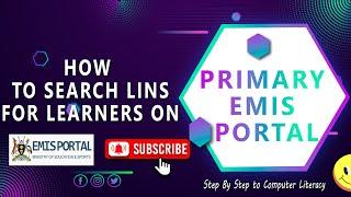 How to SEARCH LINs for PRIMARY Learners on EMIS web Portal.