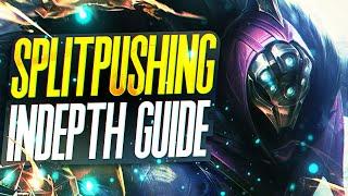 SPLITPUSHING GUIDE - How to Splitpush - Detailed Challenger Guide