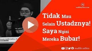 VP0072 (1439H) | Tidak mau selain ustadznya! saya ngisi mereka bubar ! | Ustadz Muflih Safitra, M.Sc