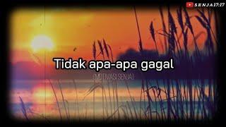 Tidak apa-apa gagal|Motivasi senja