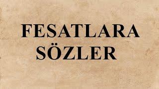 Fesatlara Sözler