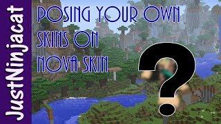 Posing Your Own Skins on Nova Skin!