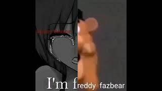 I'm F-reddy Fazbear