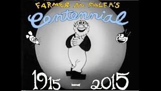 Farmer Al Falfa's Centennial
