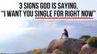 God Wants You Single for Right Now If . . .