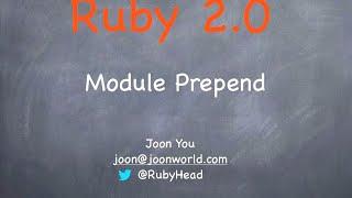 Ruby 2.0 - Prepending Module