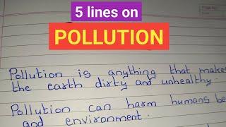 5 lines on Pollution/ Essay on Pollution in english/ few sentences about Pollution