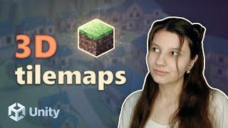 How To Build 3D Worlds with Unity Tilemaps | Tutorial