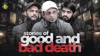 Stories of Good and Bad Death || The MA Podcast feat. Ustadh Mugheerah Luqman and Zeeshan Khalid