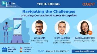 Tech Social: Navigating the Challenges of Scaling Generative AI Across Enterprises