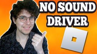 How To Fix Roblox No Sound Driver