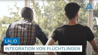 Integration von Flüchtlingen | Lernen, arbeiten & leben in Deutschland - LALID