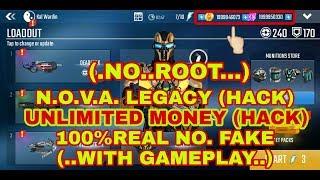 N.O.V.A. Legacy (HACK) UNLIMITED MONEY,,,WITH GAMEPLAY..(.NO..ROOT...)