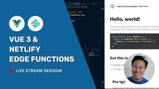 Build with Ben #32: Vue 3 and Netlify Edge Functions