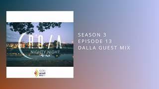 Nighty Night S03E13 - Dalla Guest Mix - 08.10.2022