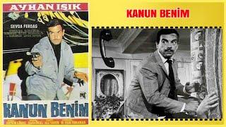 Kanun Benim 1966 | Ayhan Işık Sevda Ferdağ | Yeşilçam Filmi Full İzle