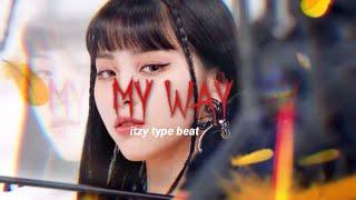 ITZY X BLACKPINK TYPE BEAT ‘MY WAY’ (prod.neoredd)