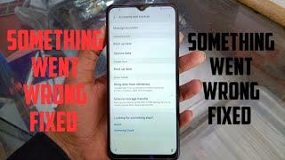 samsung latest security frp something went wrong fix android 11 samsung restore data not working