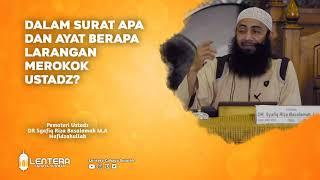 Dalam Surat Apa Dan Ayat Berapa Larangan Merokok - Ustadz Dr Syafiq Riza Basalamah M.A