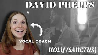 Vocal Coach Reacts to David Phelps - Holy