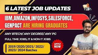 6 Exciting Job Updates : IBM, Amazon, Genpact, Salesforce, Infosys are Hiring Freshers | FLM