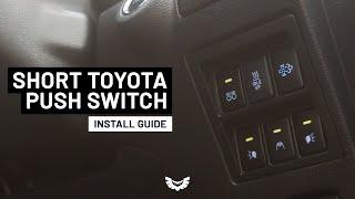 Short Toyota Push Button Switch | Install Guide