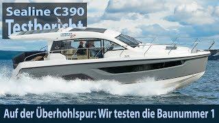 Sealine C390 - Die Baunummer 1 im Test 