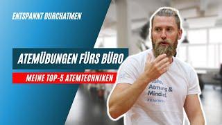 ATEMÜBUNGEN fürs Büro | Meine TOP-5 Atemtechniken für mehr Performance und gezielte Entspannung