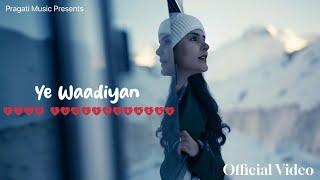 PRAGATI : Ye Waadiyan || Togetherness || Official Video || @LoveRudrakash