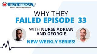 Why They Failed With Nurse Adrian: Episode 33 - Your Weekly NMC OSCE Podcast!