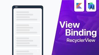 View Binding with RecyclerView Adapter - Android Studio Tutorial