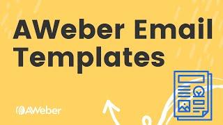 AWeber's Email Templates