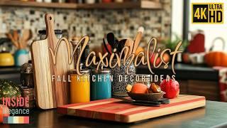 Maximalist Fall Kitchen Decor: Layered Designs for a Cozy Atmosphere