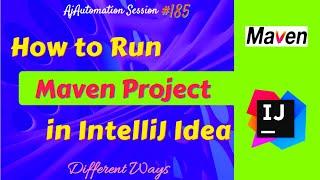 How to Run Maven Project in IntelliJ Idea [ Different ways ] 2023 Session | #intellij #maven